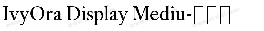 IvyOra Display Mediu字体转换